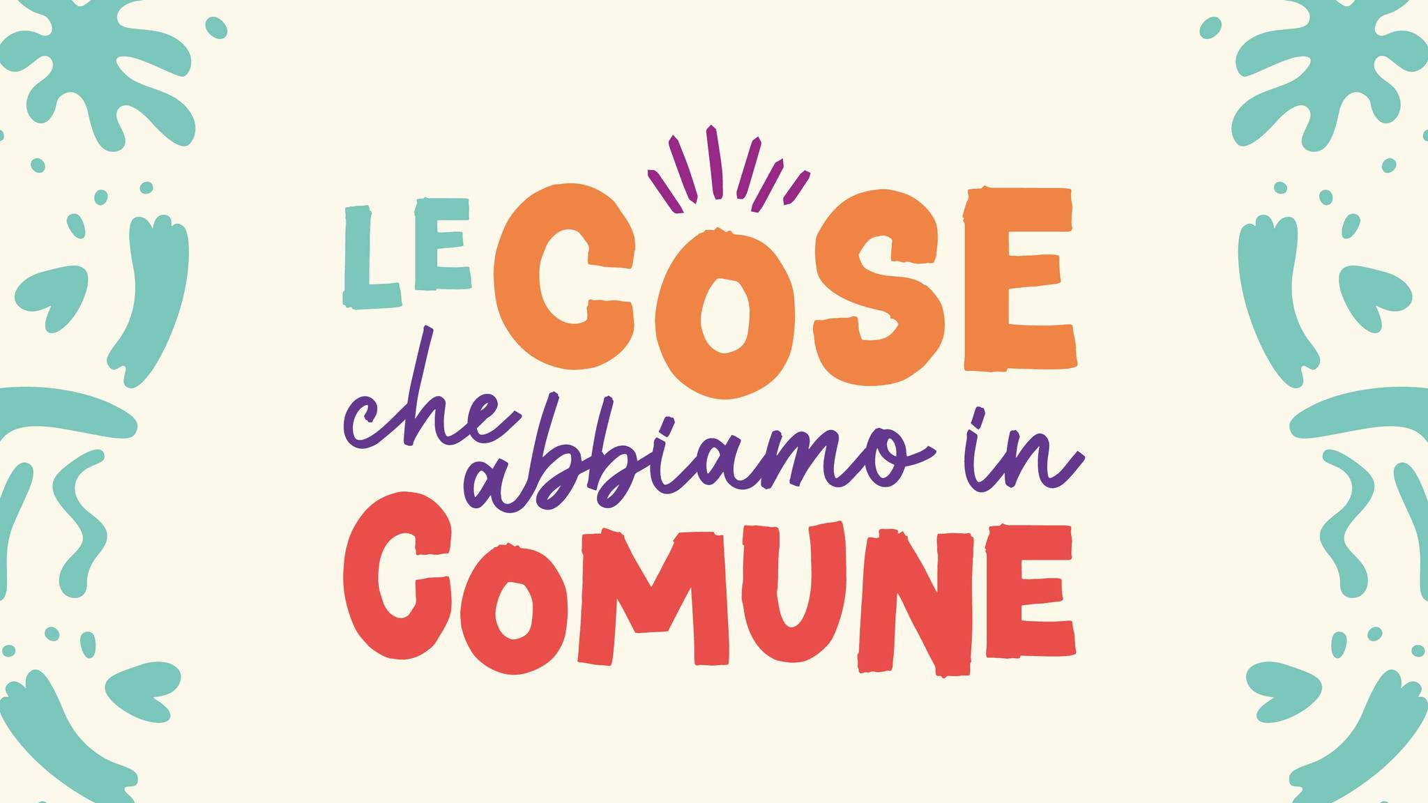 Le cose che abbiamo in comune
